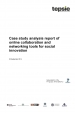 Case study analysis report of online collaboration and networking tools for social innovation